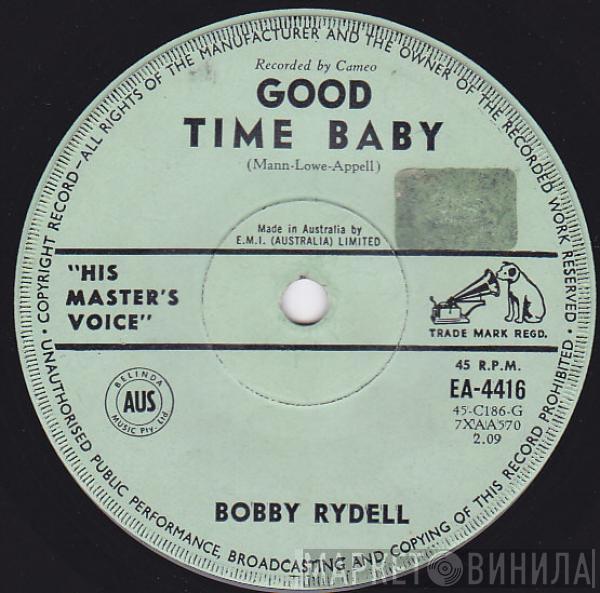  Bobby Rydell  - Good Time Baby / Cherie