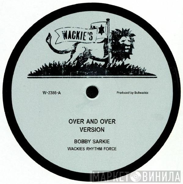Bobby Sarkie, Roland Alphonso - Over And Over / Rent Rebate