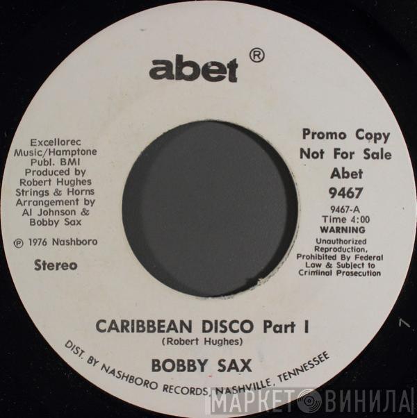 Bobby Sax - Caribbean Disco