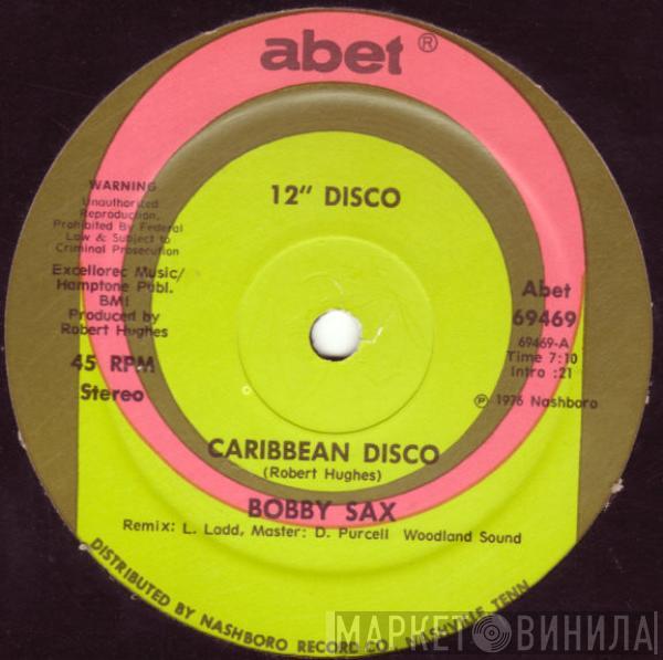 Bobby Sax - Caribbean Disco