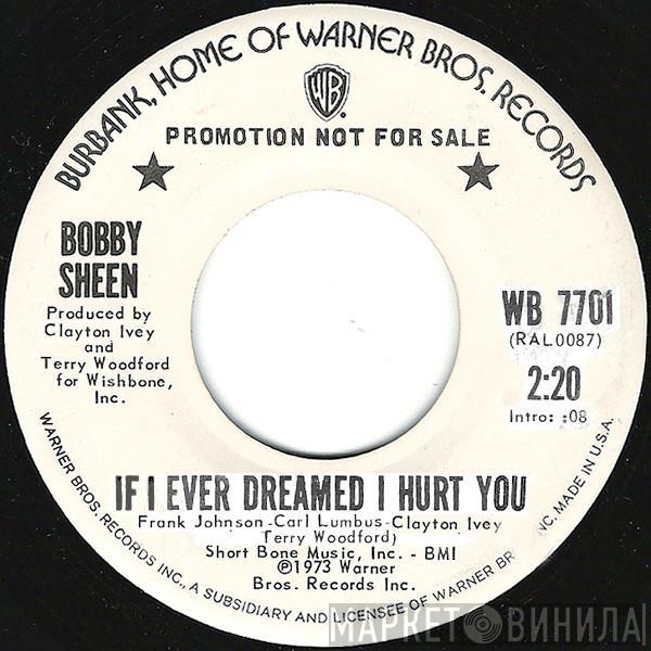 Bobby Sheen - If I Ever Dreamed I Hurt You / It Ain't Easy Being Your Fool