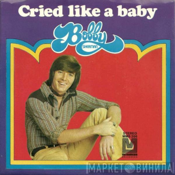  Bobby Sherman  - Cried Like A Baby