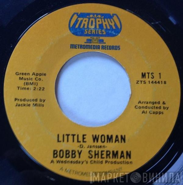 Bobby Sherman - Little Woman / La La La (If I Had You)