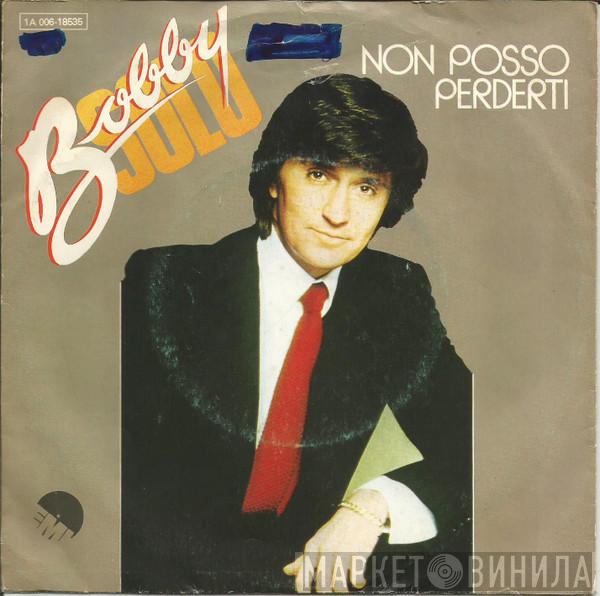 Bobby Solo - Non Posso Perderti