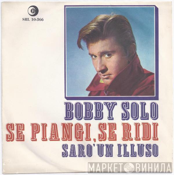 Bobby Solo - Se Piangi, Se Ridi