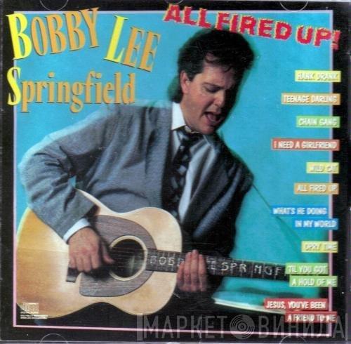 Bobby Springfield - All Fired Up