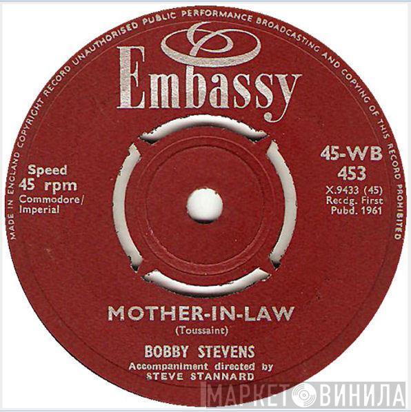 Bobby Stevens - Mother-In-Law / But I Do