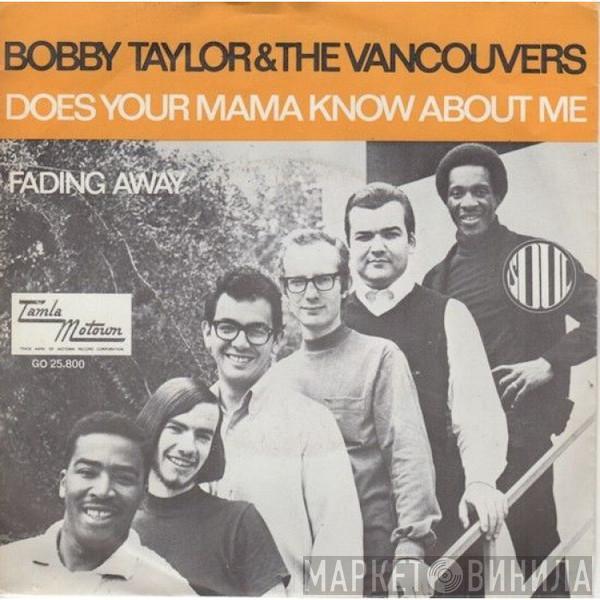 Bobby Taylor & The Vancouvers - Does Your Mama Know About Me / Fading Away