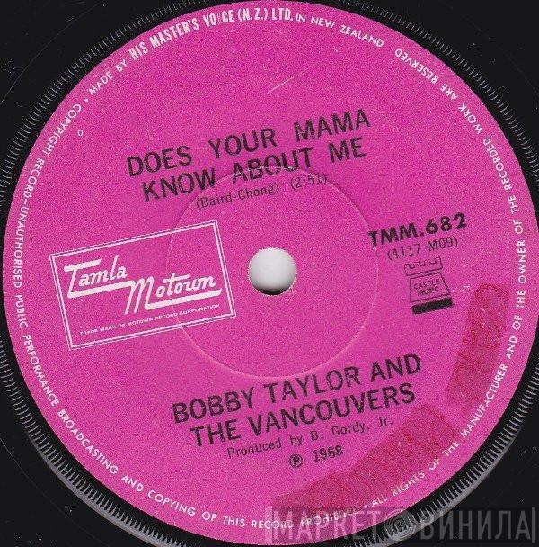  Bobby Taylor & The Vancouvers  - Does Your Mama Know About Me