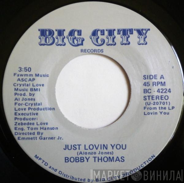 Bobby Thomas  - Just Lovin You / I Can't Wait