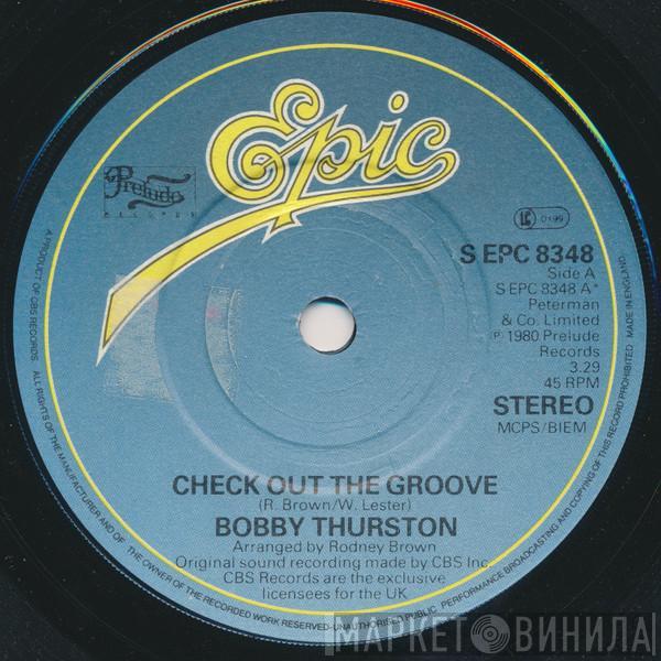 Bobby Thurston - Check Out The Groove