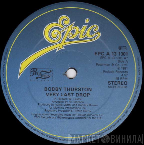 Bobby Thurston - Very Last Drop