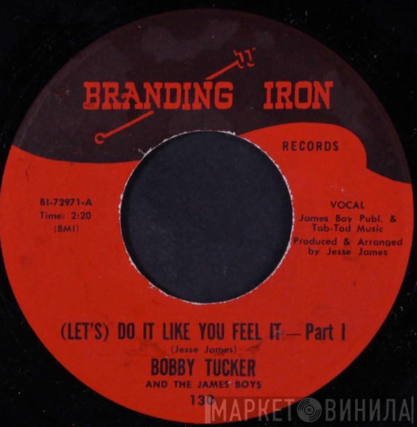 Bobby Tucker , The James Boys - (Let's) Do It Like You Feel It