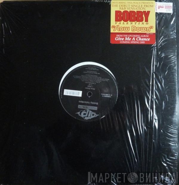 Bobby Valentino  - Slow Down