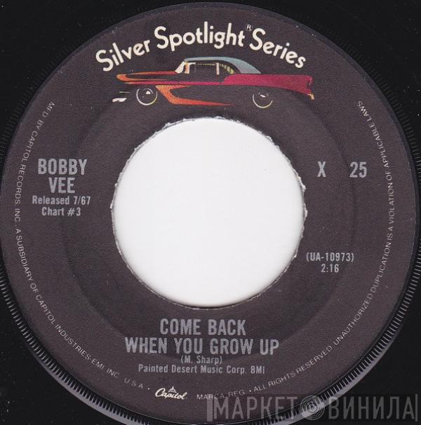 Bobby Vee - Come Back When You Grow Up / Beautiful People