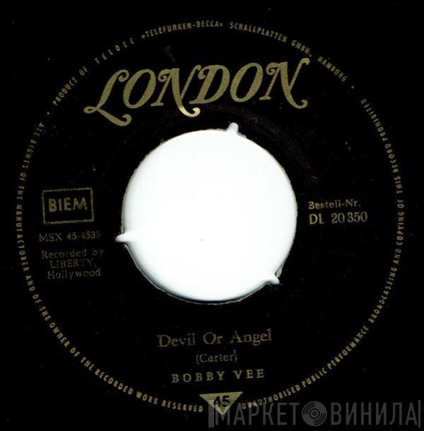 Bobby Vee - Devil Or Angel / Since I Met You Baby