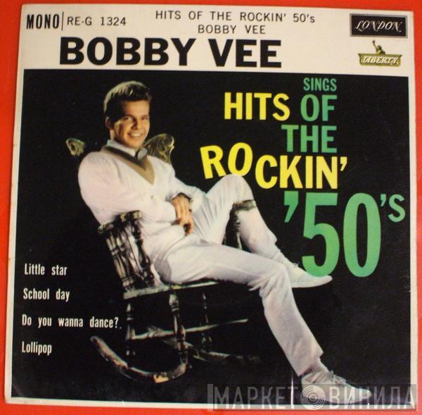 Bobby Vee - Hits Of The Rockin' 50's