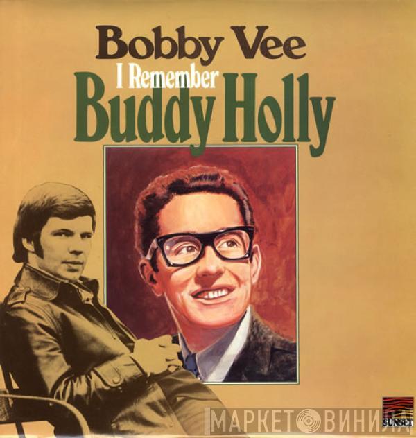 Bobby Vee - I Remember Buddy Holly