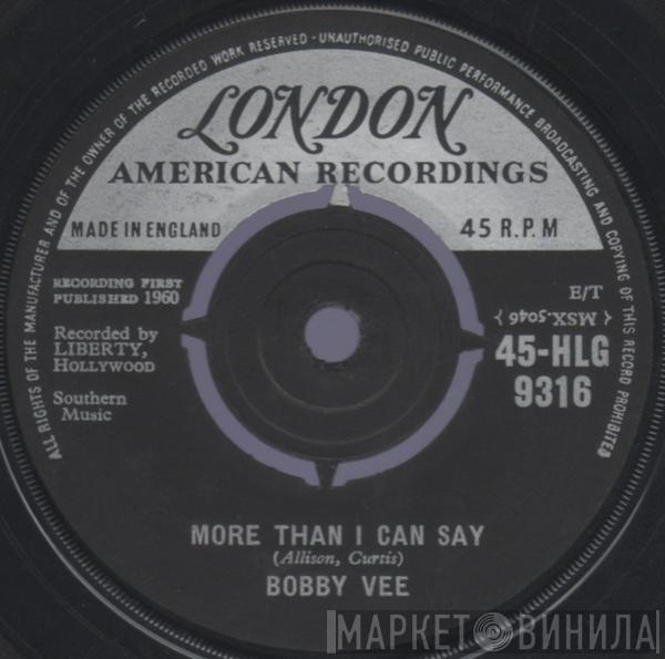Bobby Vee - More Than I Can Say / Stayin' In