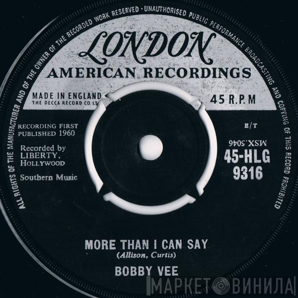 Bobby Vee - More Than I Can Say / Stayin' In