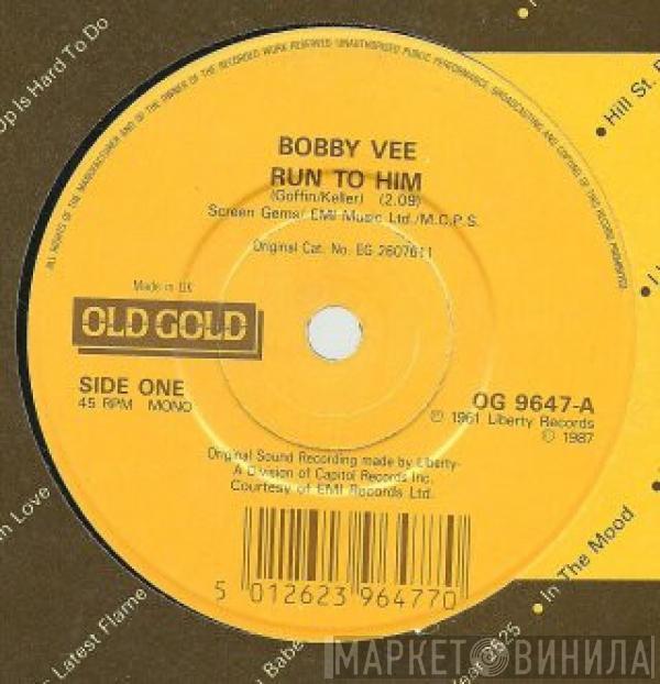 Bobby Vee - Run To Him