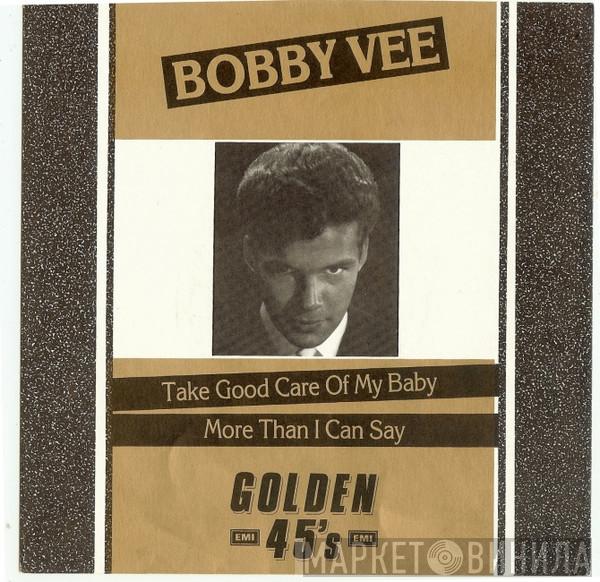 Bobby Vee - Take Good Care Of My Baby