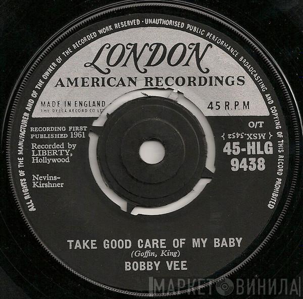 Bobby Vee - Take Good Care Of My Baby