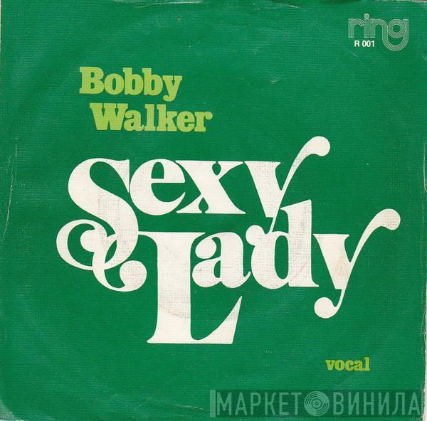 Bobby Walker  - Sexy Lady