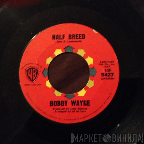  Bobby Wayne  - Half Breed