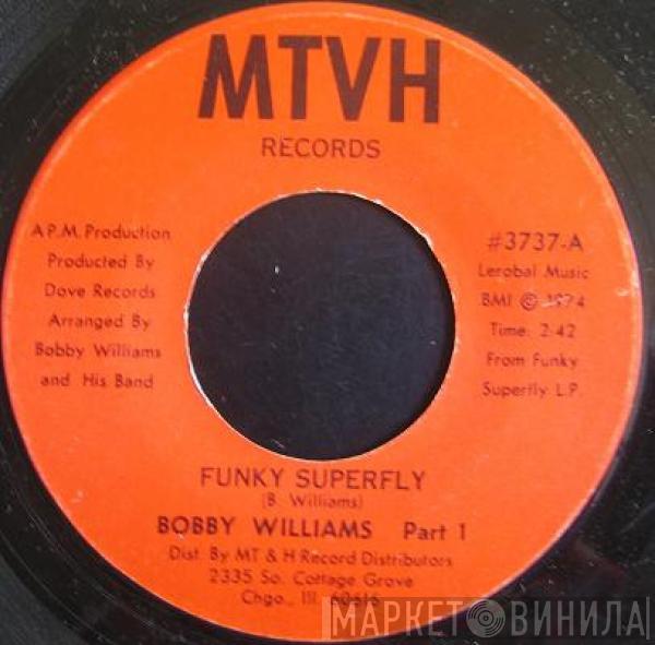 Bobby Williams  - Funky Superfly