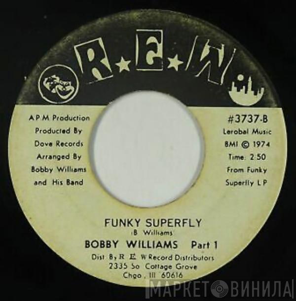 Bobby Williams  - Funky Superfly
