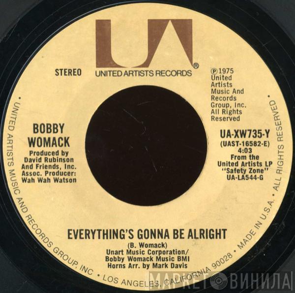 Bobby Womack - Everything's Gonna Be Alright / Where There's A WIll, There's A Way