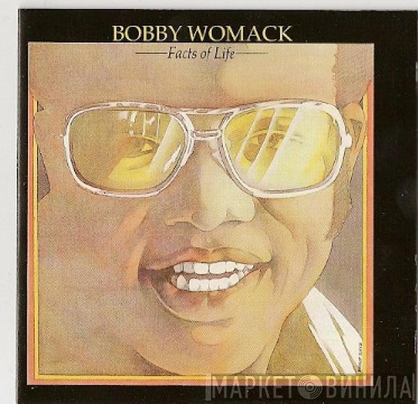  Bobby Womack  - Facts Of Life