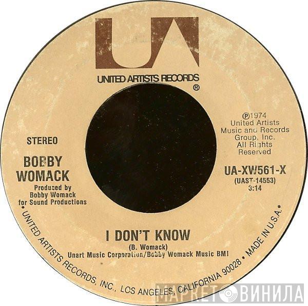 Bobby Womack - I Don't Know / Yes Jesus Loves Me