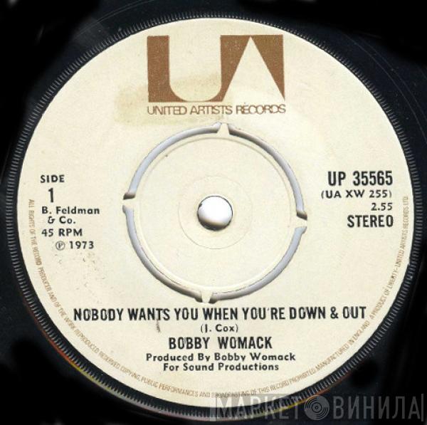 Bobby Womack - Nobody Wants You When You're Down & Out