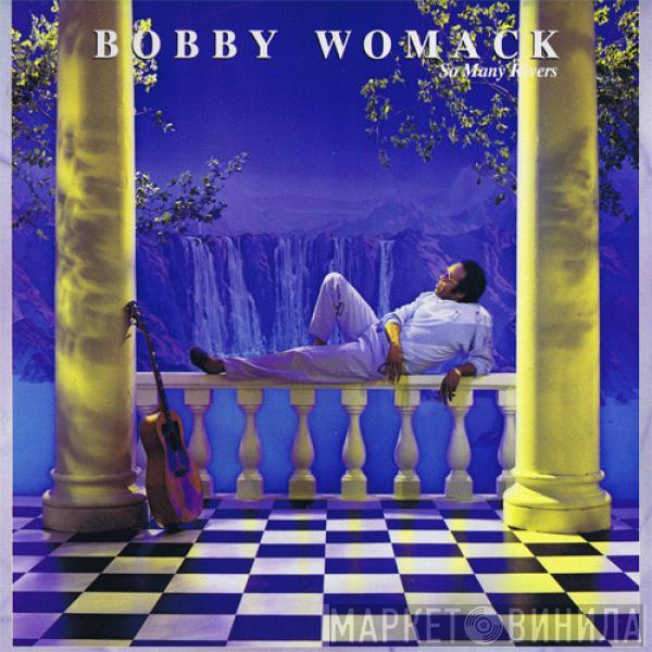 Bobby Womack  - So Many Rivers