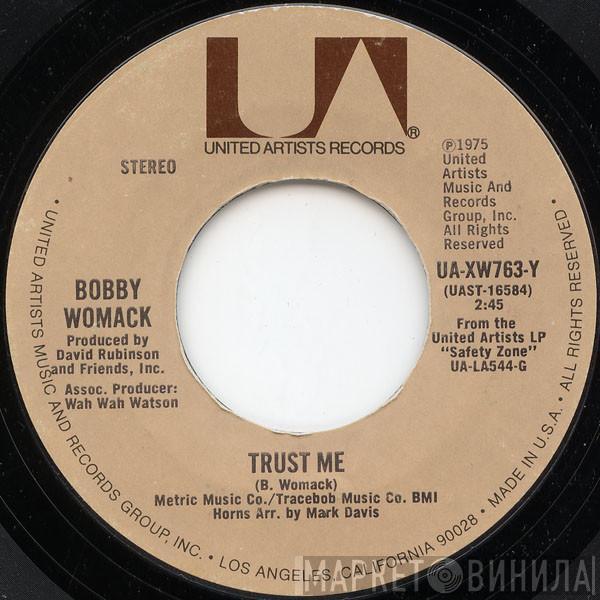 Bobby Womack - Trust Me