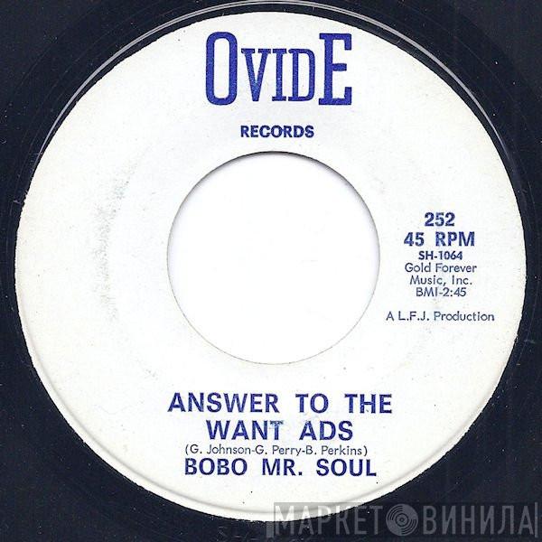 Bobo Mr. Soul - Answer To The Want Ads