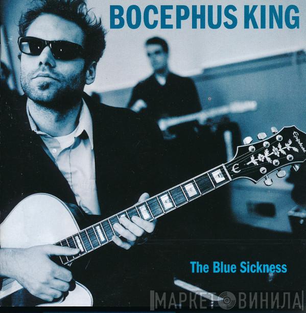 Bocephus King, The Rigalattos - The Blue Sickness
