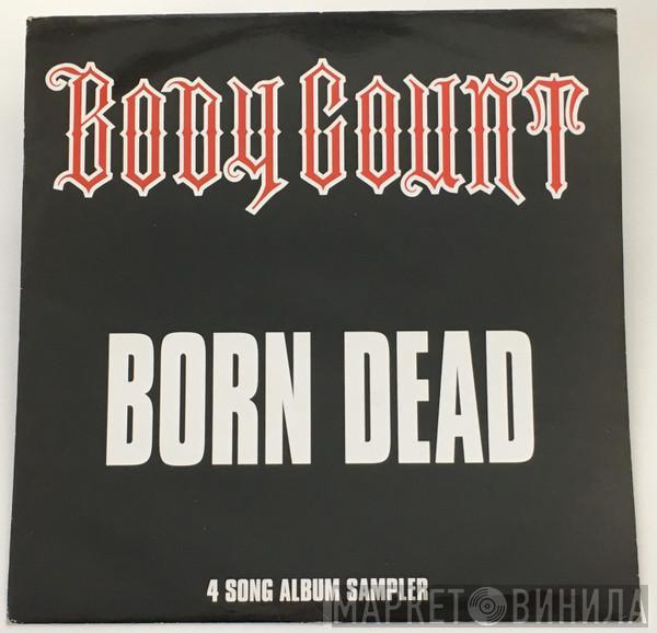 Body Count  - Born Dead 4 Song Album Sampler