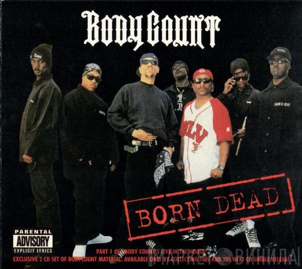 Body Count  - Born Dead