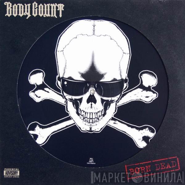 Body Count  - Born Dead