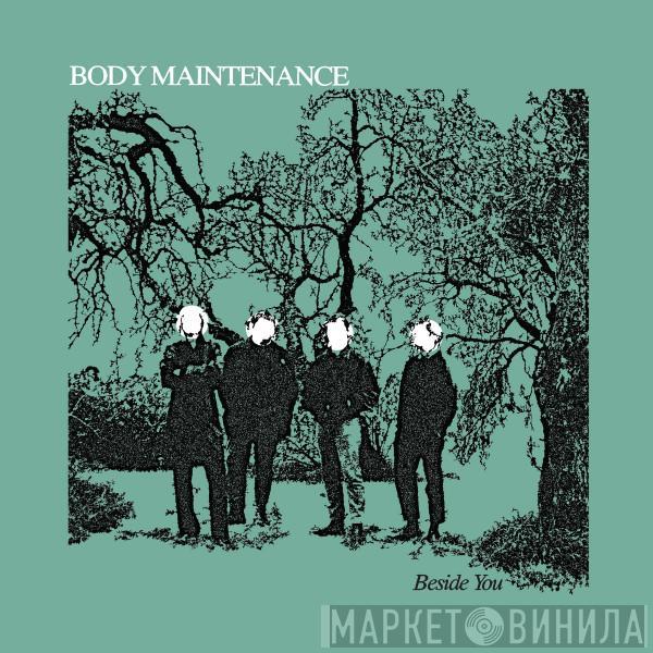  Body Maintenance  - Beside You