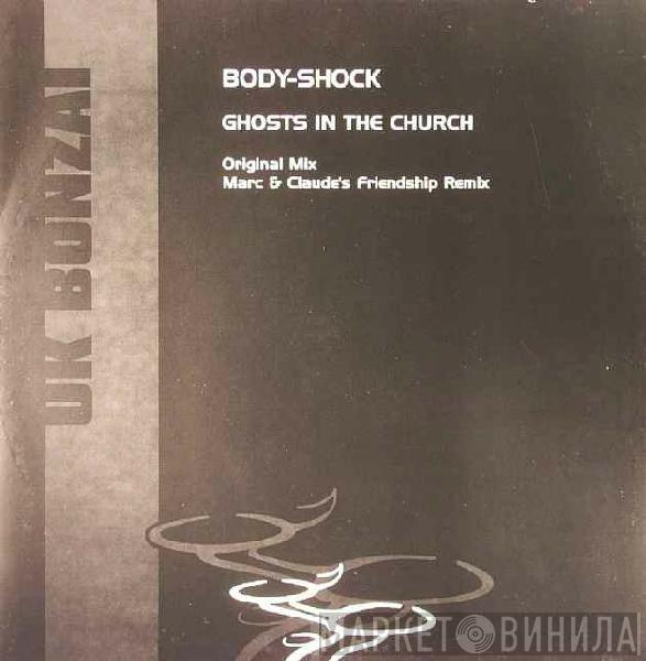 Body-Shock - Ghosts In The Church