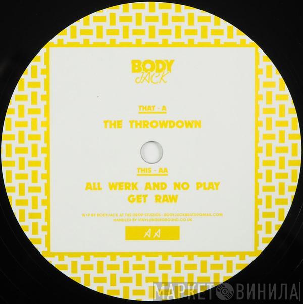 Bodyjack - Throwdown E.P