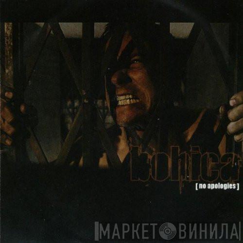 Bohica - No Apologies