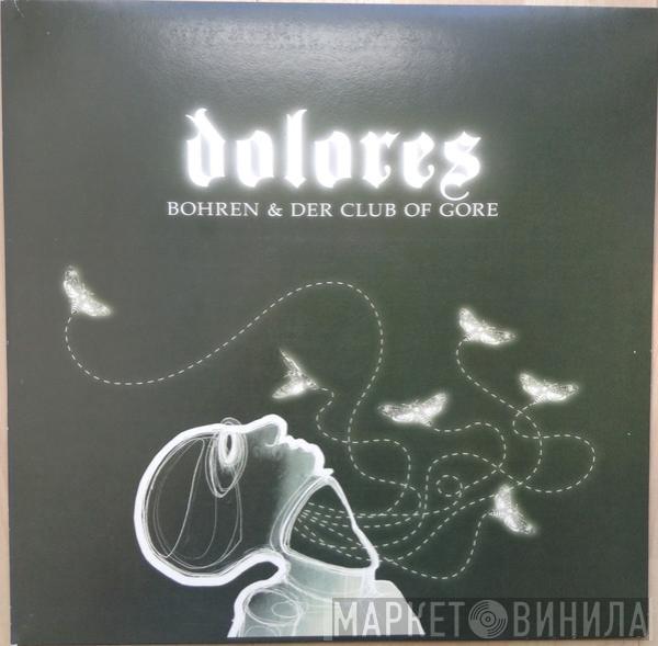 Bohren & Der Club Of Gore - Dolores