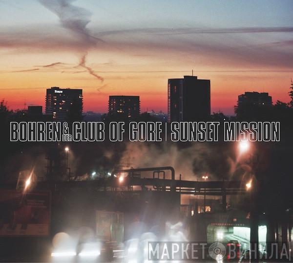  Bohren & Der Club Of Gore  - Sunset Mission