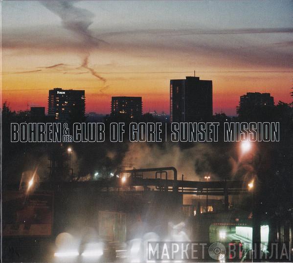  Bohren & Der Club Of Gore  - Sunset Mission