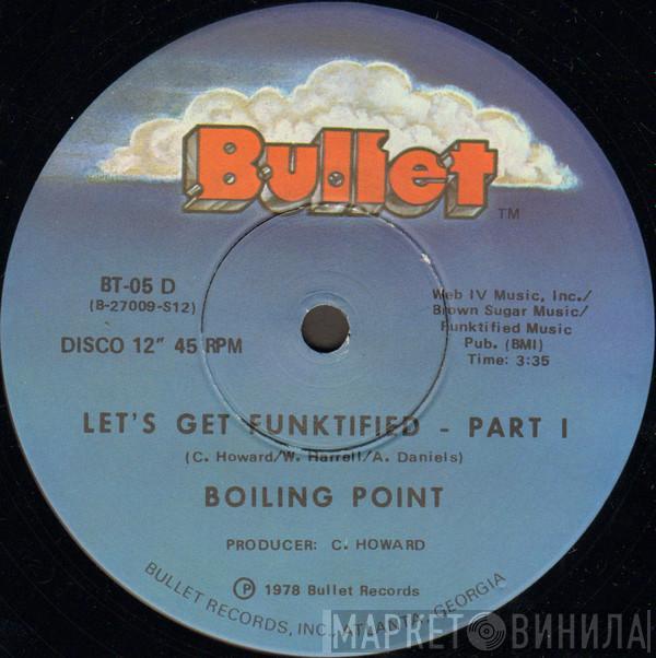 Boiling Point  - Let's Get Funktified